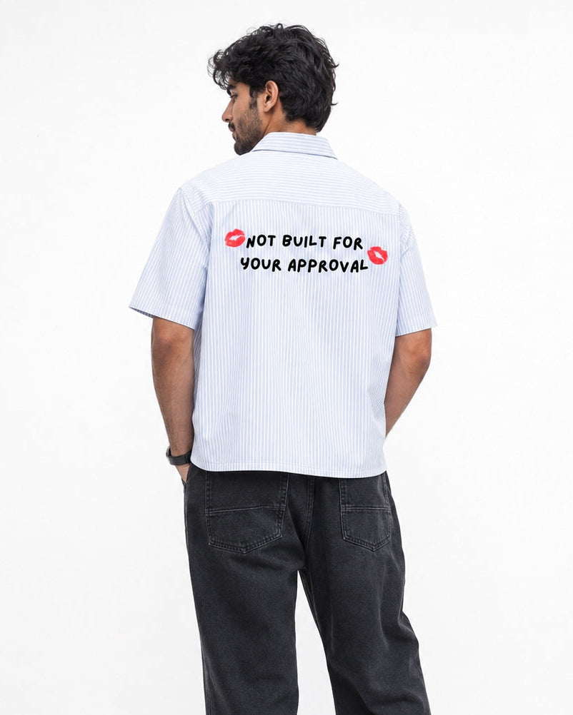 Not Built for Approval Shirt