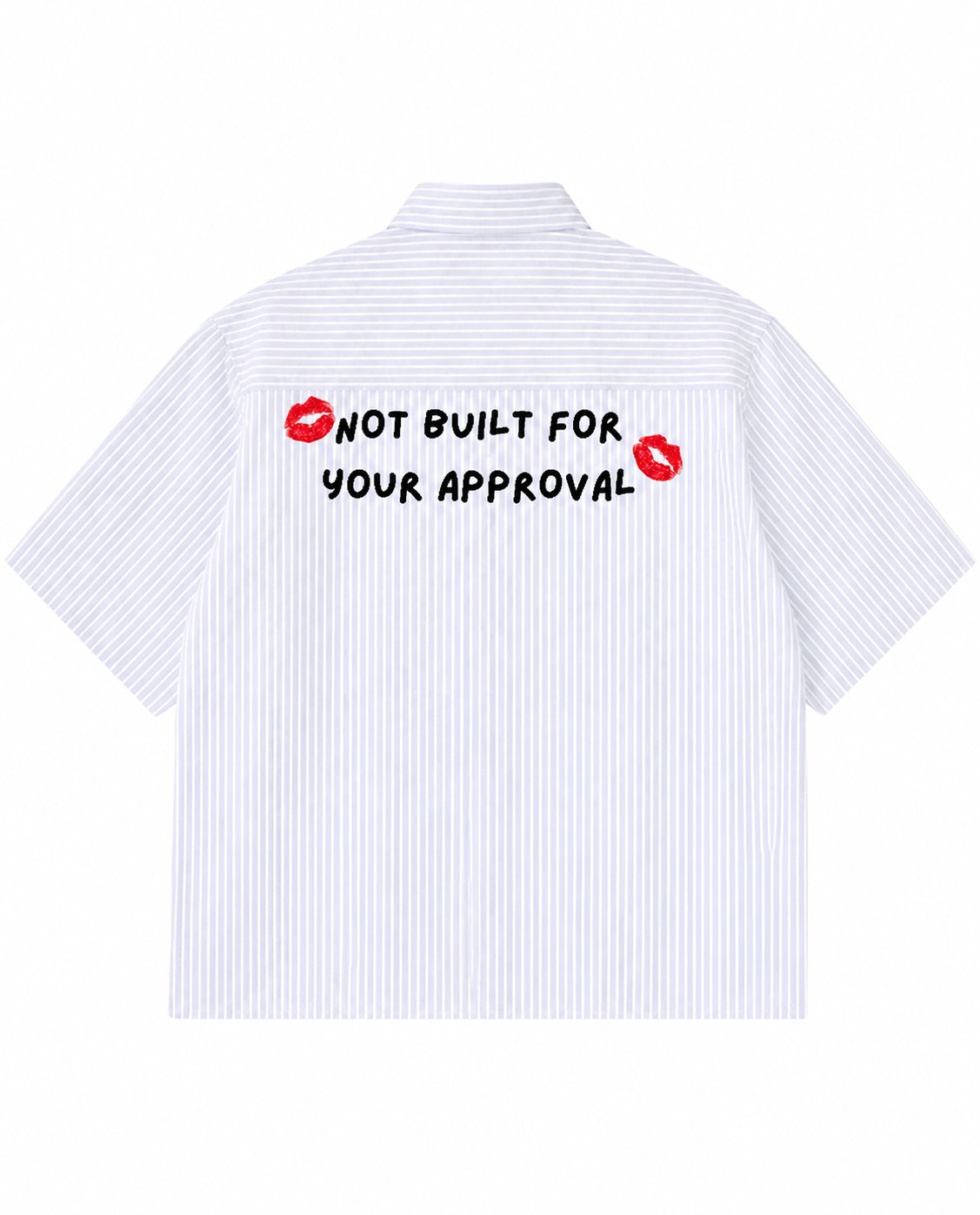 Not Built for Approval Shirt